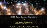 2k19 Boot Songs Nonstop V4
