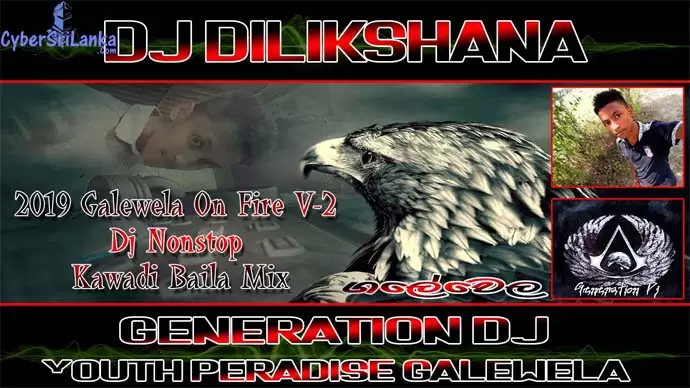 2019 Galewela On Fire V-2 Dj Nonstop Kawadi Baila Mix