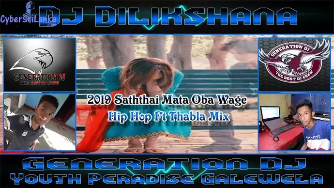 2019 Saththai Mata Oba Wage Hip Hop Ft Thabla Mix