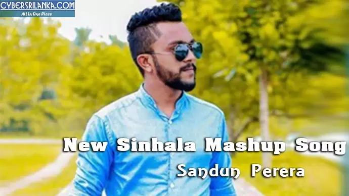 New Sinhala Mashup Song