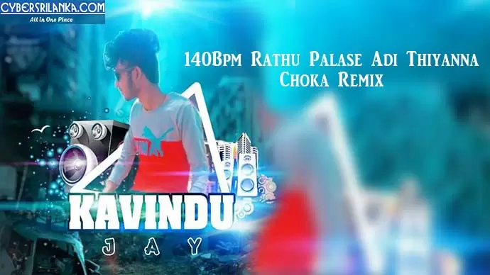 140Bpm Rathu Palase Adi Thiyanna Choka Remix