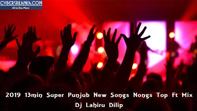 2019 13min Super Punjub New Songs Nons Top Ft Mix