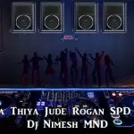 2019 Duka Thiya Jude Rogan SPD 30 ReMix