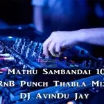 2019 - Mathu Sambandai 100 BPM RnB Punch Thabla Mixz