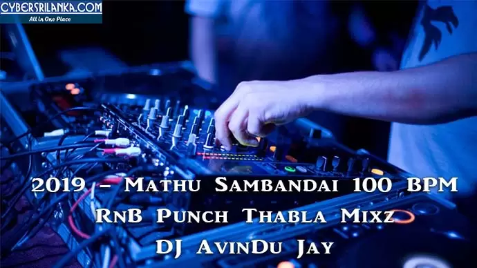 2019 - Mathu Sambandai 100 BPM RnB Punch Thabla Mixz