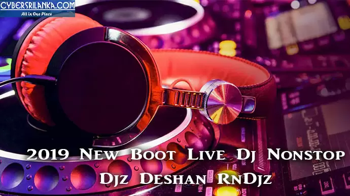 2019 New Boot Live Dj Nonstop