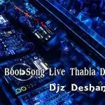 2019 New Boot Song Live Thabla Dj Nonstop