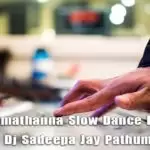 2D19 Amathanna Slow Dance Reemixz