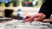 2D19 Amathanna Slow Dance Reemixz