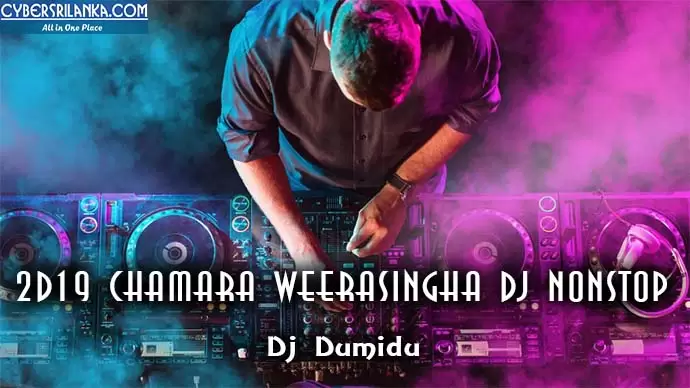2D19 Chamara Weerasingha Dj Nonstop