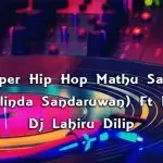 2k19 Super Hip Hop Mathu Sambandai (Milinda Sandaruwan) Ft Mix