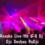 Damith Asanka Live Hit 6-8 Dj Nonstop