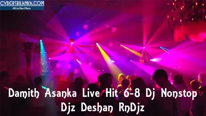 Damith Asanka Live Hit 6-8 Dj Nonstop