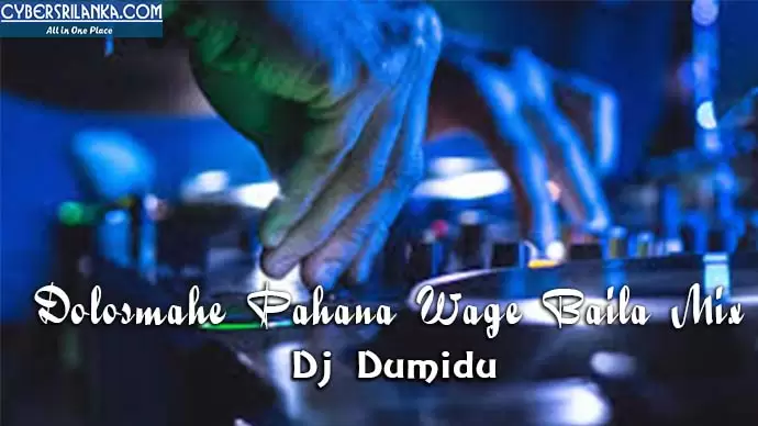 Dolosmahe Pahana Wage Baila Mix