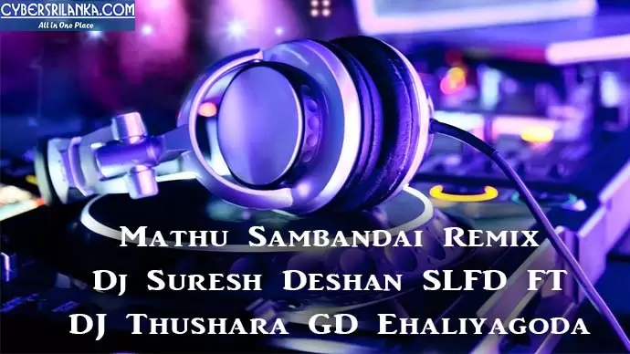 Mathu Sambandai Remix