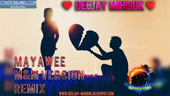 Mayawee M&M Version ReMix