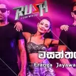Wasanthayai (RUSH Movie Song)