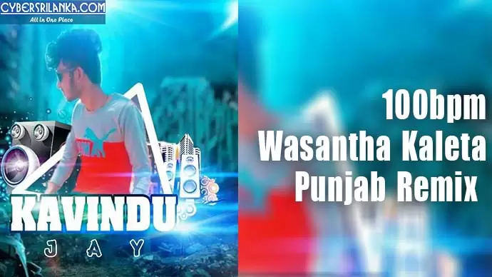 100bpm Wasantha Kaleta Punjab Remix