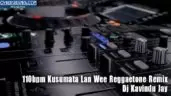 110bpm Kusumata Lan Wee Reggaetone Remix