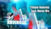 120bpm Nadeeka Tech House Mix