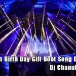 2019 18th Birth Day Gift Boot Song Dj Nonstop