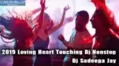 2019 Loving Heart Touching Dj Nonstop