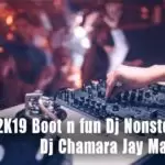2K19 Boot n fun Dj Nonstop Remix