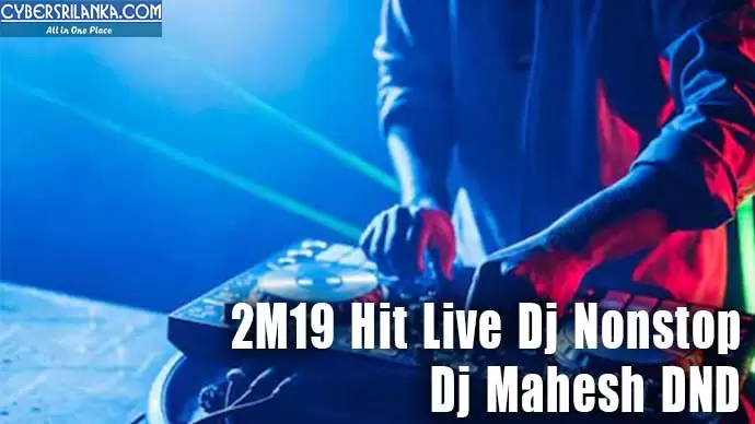 2M19 Hit Live Dj Nonstop