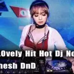 2d19 LOvely Hit Hot Dj Nonstop