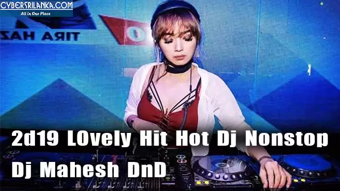 2d19 LOvely Hit Hot Dj Nonstop
