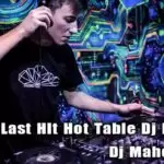 2f19 Last HIt Hot Table Dj Nonstop