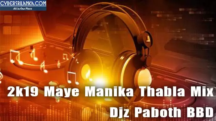 2k19 Maye Manika Thabla Mix