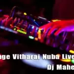 2m19 Mage Vitharai Nuba Live Dj Mix