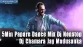 5Min Papare Dance Mix Dj Nonstop