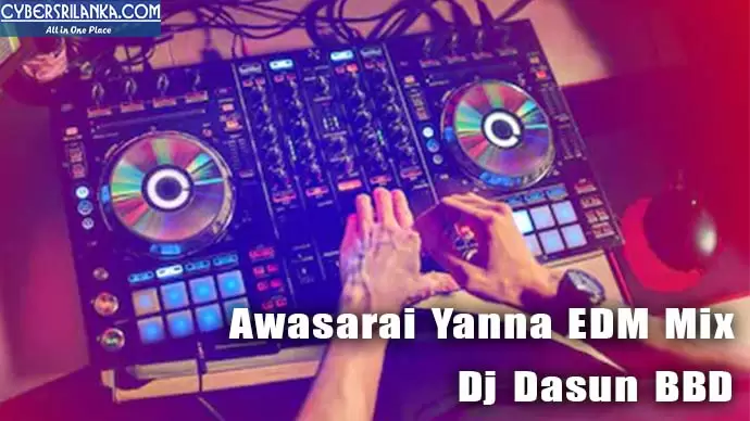 Awasarai Yanna EDM Mix