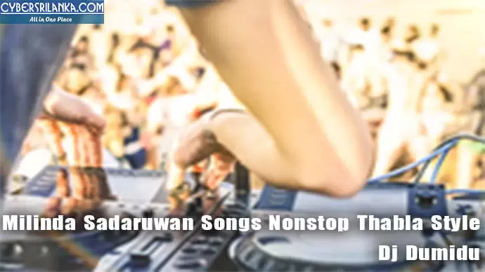 Milinda Sadaruwan Songs Nonstop Thabla Style