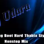 New Song Boot Hard Thabla Styel Nonstop Mix
