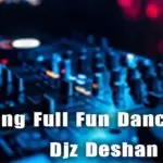 Old Song Full Fun Dance Mix