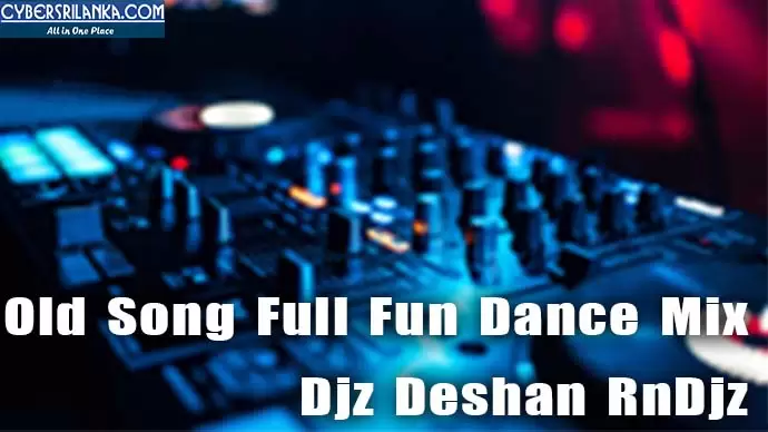 Old Song Full Fun Dance Mix