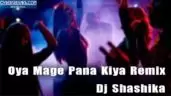 Oya Mage Pana Kiya Remix