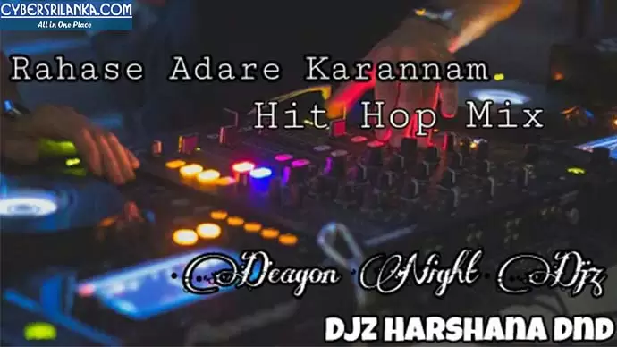 Rahase Adare Karannam Hit Hop Mix