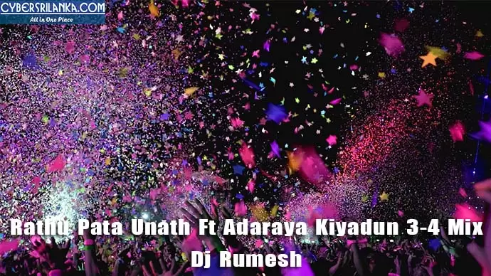 Rathu Pata Unath Ft Adaraya Kiyadun 3-4 Mix