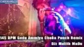 145 BPM Sudu Ammiya Choka Punch Remix