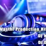 15 Min Wasthi Production Hits Song Dj Nonstop