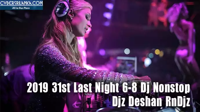 2019 31st Last Night 6-8 Dj Nonstop
