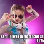 2019 Adare Keru (Ruwan Hettiarchchi) Spd 20 Remix