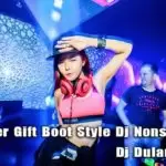 2019 Lover Gift Boot Style Dj Nonstop Vol 6