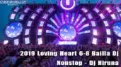 2019 Loving Heart 6-8 Bailla Dj Nonstop