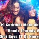 2019 Saththai Mata Oba Wage Remix (Parody Version)
