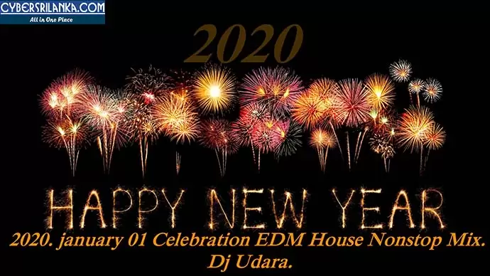 2020 January 01 Celebration EDM House Nonstop Mix
